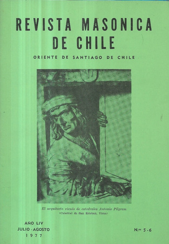 Revista Masónica De Chile N° 5 - 6 / Julio - Agosto 1977