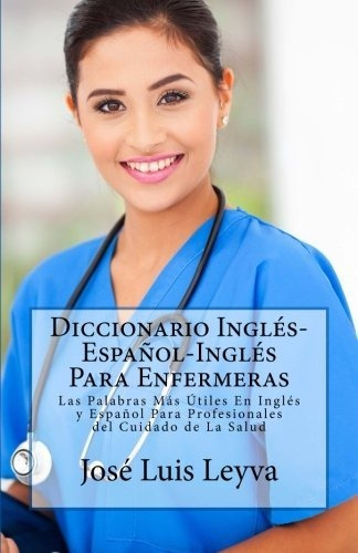 Libro : Diccionario Ingles-español-ingles Para Enfermeras.