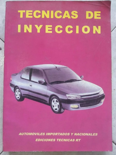 Manual Tecnicas De Inyeccion  Nº 1  - Nafteros   R T 