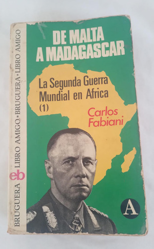 De Malta A Madagascar - Carlos Fabiani - Bruguera (Usado)