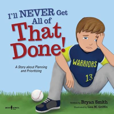 Libro I'll Never Get That Done! : A Story About Planning ...