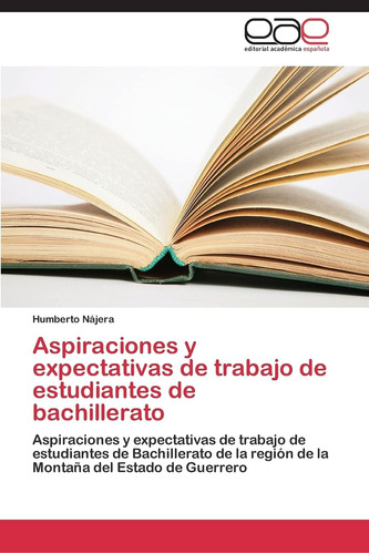 Libro: Aspiraciones Y Expectativas De Trabajo De Estudiantes