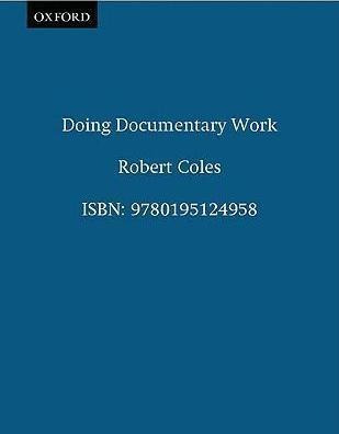 Doing Documentary Work - Robert Coles