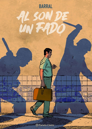Al Son De Un Fado, De Barral, Nicolas. Editorial Planeta Cómic, Tapa Dura En Español