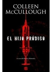 El Hijo Prodigo - Colleen Mccullough - Ediciones B