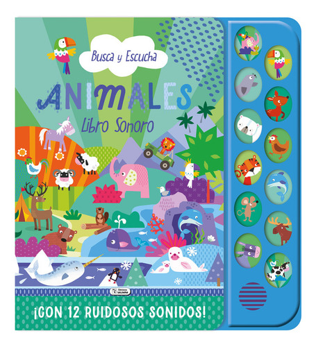 Busca Y Escucha Animales: Libro Sonoro, De Aa.vv., Vol. 1. Editorial Edibook, Tapa Dura En Español, 2024