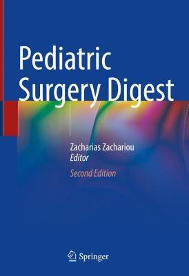 Libro Pediatric Surgery Digest - Zacharias Zachariou