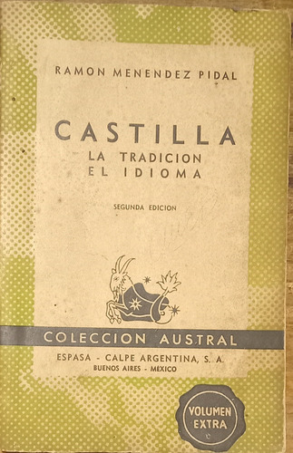 Castilla, La Tradición, El Idioma - Menendez Pidal