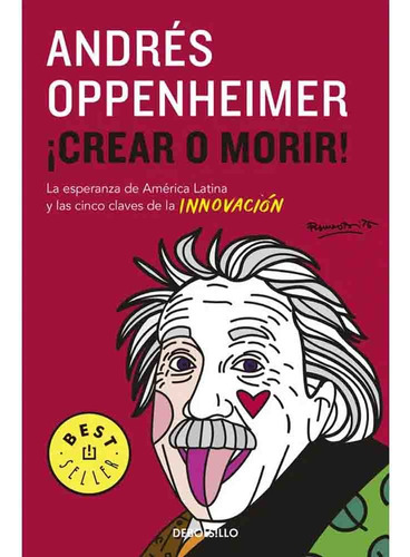 Crear O Morir (bolsillo) - Andresoppenheimer