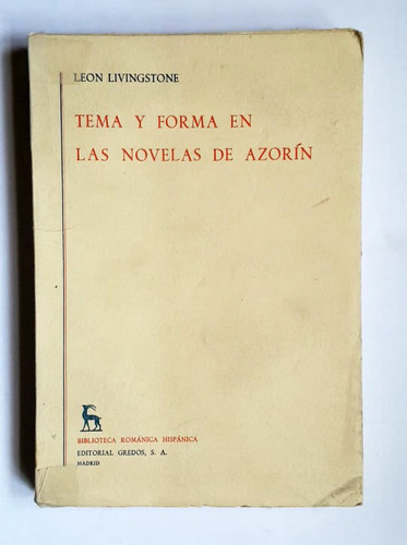 Tema Y Forma En Las Novelas De Azorin, Leon Livingstone