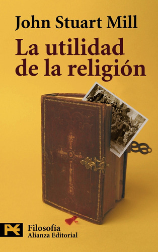 La Utilidad De La Religión, John Stuart Mill, Alianza