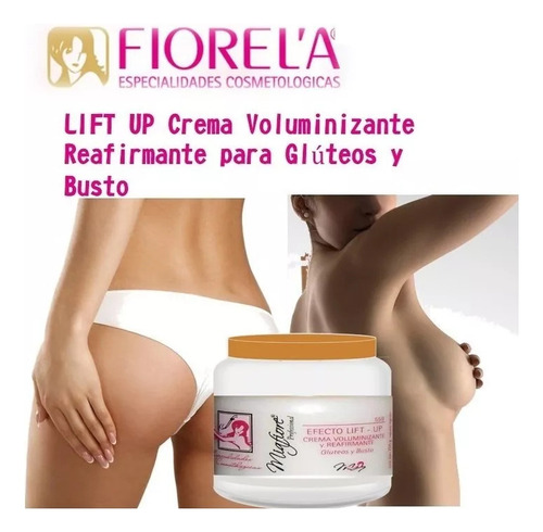 Crema Lift Up Efecto Push Up Aumenta Busto Gluteos Fiorela Suave