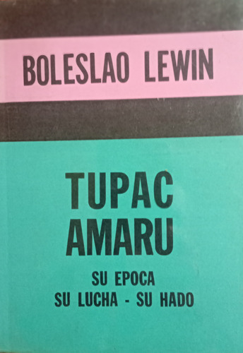 Libro Usado Tupac Amaru Boleslao Lewin