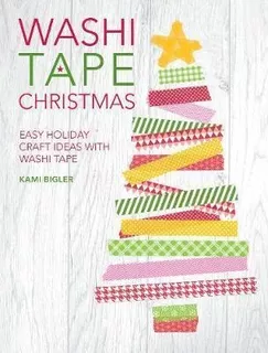 Washi Tape Christmas : Easy Holiday Craft Ideas With Washi T