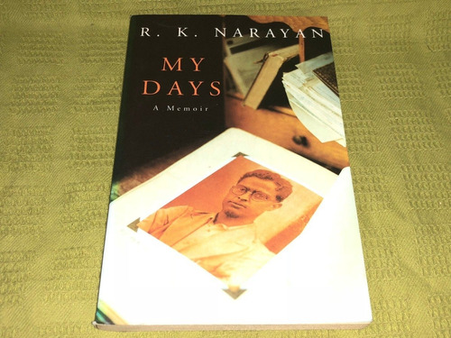 My Days - R. K. Narayan - Picador