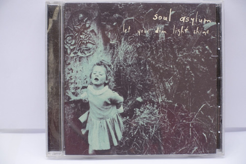 Cd Soul Asylum Let Your Dim Light Shine 1995 Made In Usa