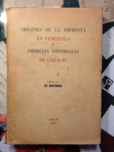 Orígenes De La Imprenta En Venezuela Y Primicias Editoriales