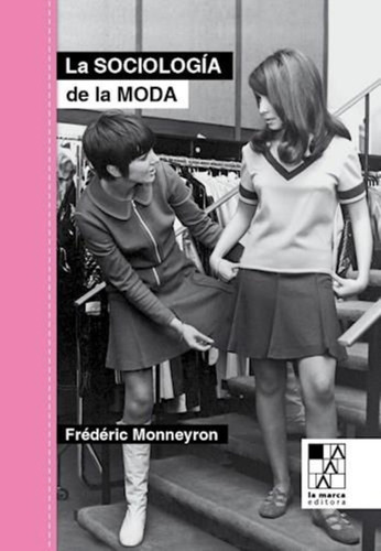 Sociologia De La Moda, La