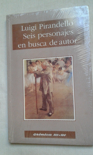 Luigi Pirandello. Seis Personas En Busca De Autor. 