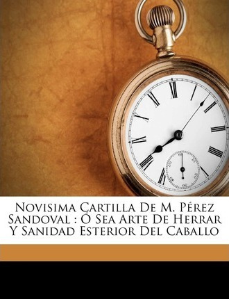 Libro Novisima Cartilla De M. P Rez Sandoval : Sea Arte D...