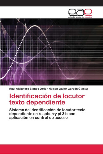 Libro: Identificación De Locutor Texto Dependiente: Sistema 