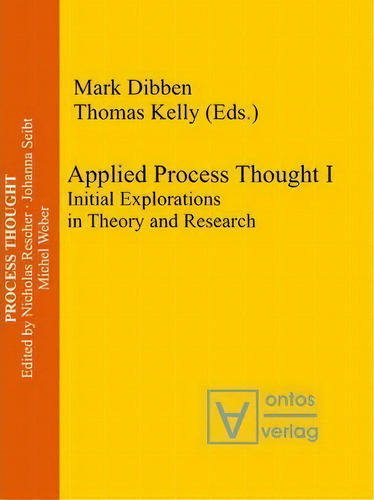 Applied Process Thought, De Dr. Mark Dibben. Editorial De Gruyter, Tapa Dura En Inglés