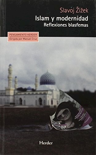 Islam Y Modernidad Reflexiones Blasfemas (pensamiento Herd*-