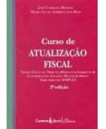 Curso De Atualizacao Fiscal, De Borges, José Cassiano. Editora Editora Portal Juridico, Capa Mole Em Português