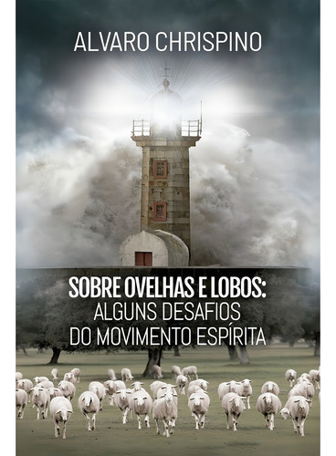 Sobre Ovelhas E Lobos