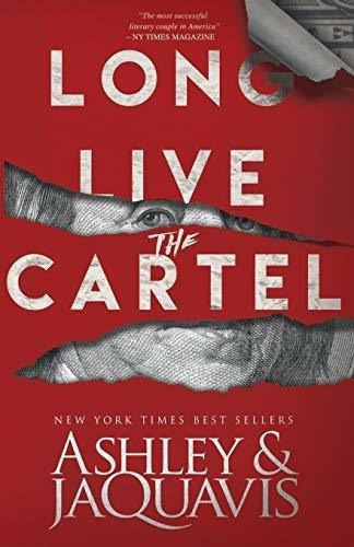 Long Live The Cartel - Jaquavis, Ashley, De Jaquavis, Ashley. Editorial Independently Published En Inglés