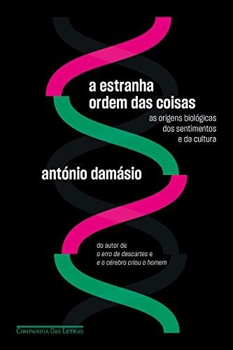 Libro A Estranha Ordem Das Coisas As Origens Biológicas Dos