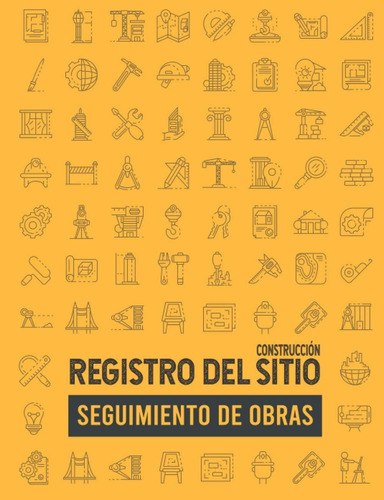 Libro Registro Del Sitio De Construcción: Seguimiento Lrf