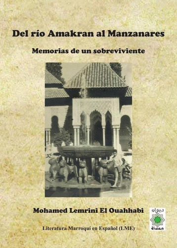 Del Rio Amakran Al Manzanares, De , Lemrini El Ouahhabi, Mohamed. Editorial Diwan Mayrit, Tapa Blanda En Español