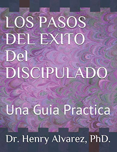 Los Pasos Del Exito Del Discipulado