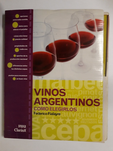 Vinos Argentinos C Elegir F. Fialayre  Viva Clarín Sin Uso 