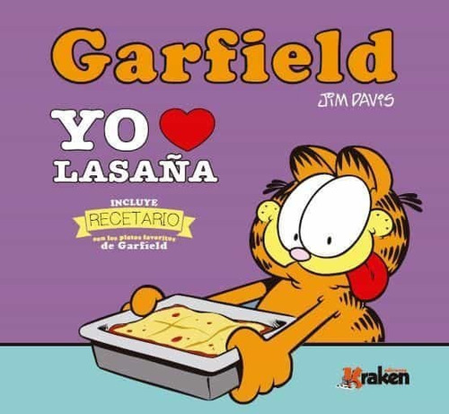 Garfield:yo Amo La Lasaña   Tapa Dura