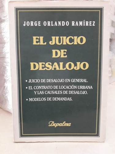 Derecho. El Juicio De Desalojo. Jorge Orlando Ramírez (Usado)