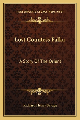 Libro Lost Countess Falka: A Story Of The Orient - Savage...