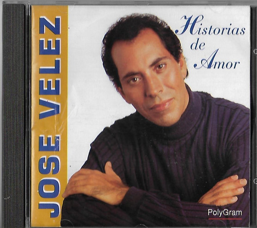 Jose Velez Cd Historias De Amor Cd Original 1994