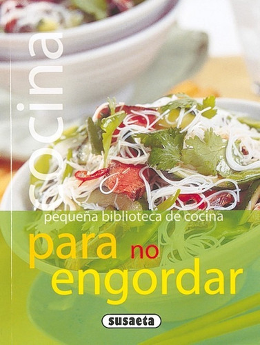 Libro Cocina Para No Engordar (pequena Biblioteca De Cocina