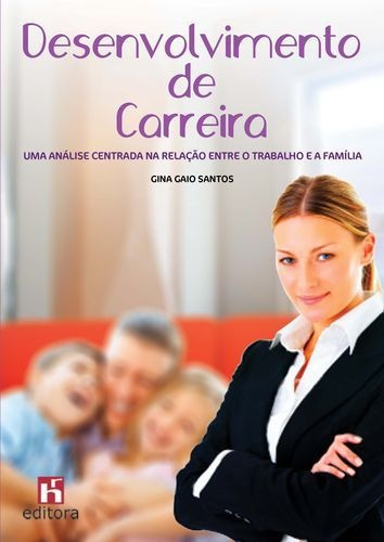 Libro Desenvolvimento De Carreira: Uma Análise Centrada Na 