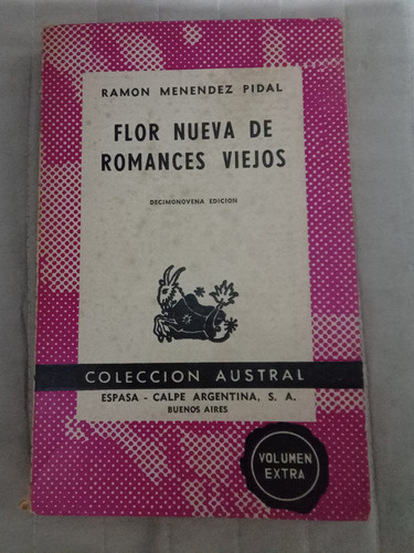 Libro Flor Nueva De Romances Viejos 19° Edición Austral 1973