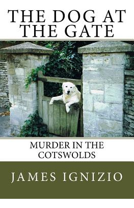 Libro The Dog At The Gate: Murder In The Cotswolds - Igni...