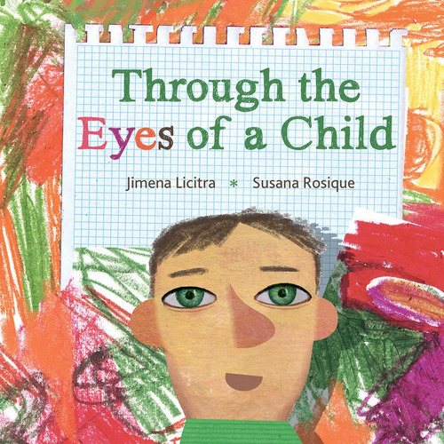 Through The Eyes Of A Child, De Licitra, Jimena. Editorial Cuento De Luz Sl, Tapa Dura En Inglés