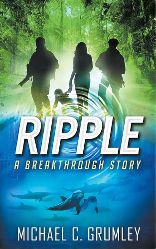 Ripple (breakthrough Book 4), De Grumley, Michael C.. Editorial Createspace, Tapa Blanda En Inglés