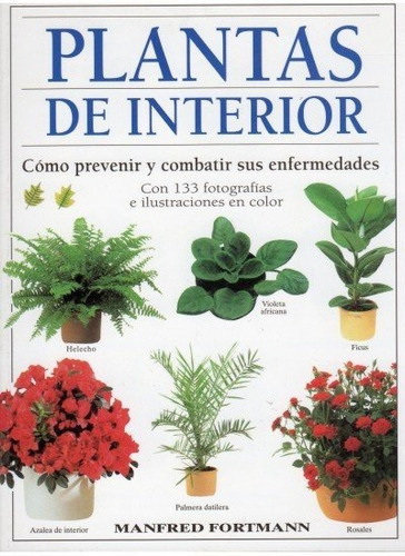 Libro Plantas De Interior - Manfred Fortmann