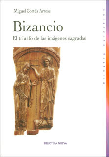 Bizancio El Triunfo De Las Imágenes Sagradas