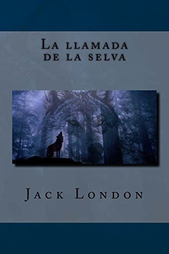 Libro : La Llamada De La Selva  - London, Jack _u