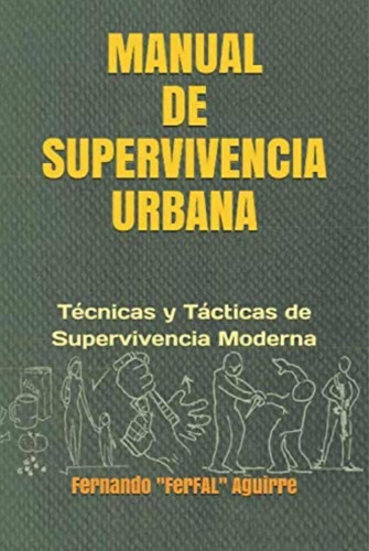 Manual De Supervivencia Urbana, Tecnicas Y Tacticas Libro