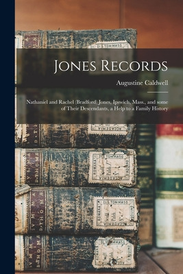 Libro Jones Records: Nathaniel And Rachel (bradford) Jone...